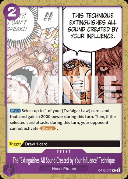 The "Extinguishes All Sound Created by Your Influence" Technique (OP12-077)