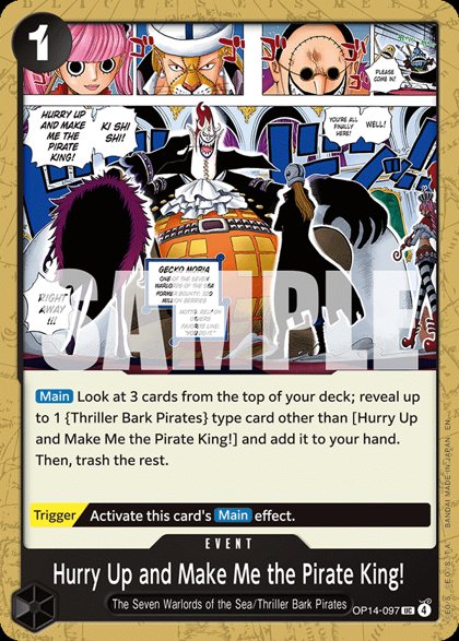 Hurry Up and Make Me the Pirate King! (OP14-097)