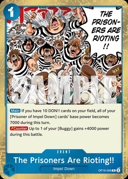 The Prisoners Are Rioting!! (OP16-058)