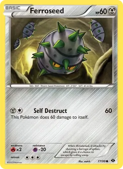 Ferroseed (Next Destinies 77)