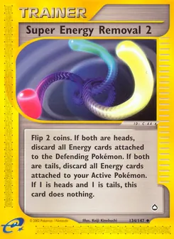 Super Energy Removal 2 (Aquapolis 134)