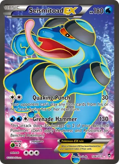 Seismitoad-EX (Furious Fists 106)
